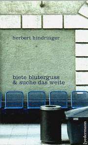 Herbert Hindringer | biete bluterguss