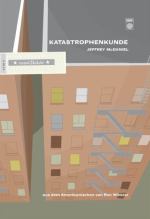 Jeffrey McDaniel | Katastrophenkunde