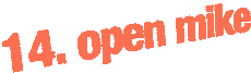 14. open mike - Bericht