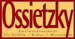 Ossietzky - Zweiwochenzeitschrift fuer Politik / Kultur / Wirtschaft