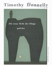Timothy Donnelly | Die neue Sicht der Dinge Timothy Donnelly | Die neue Sicht der Dinge