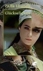 Zülfü Livaneli | Glückseligkeit Zülfü Livaneli | Glückseligkeit