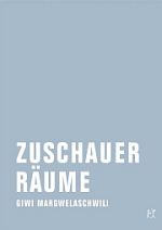 Giwi Margwelaschwili | Zuschauerräume Giwi Margwelaschwili | Zuschauerräume