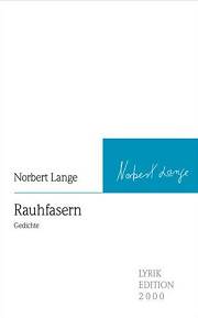 Norbert Lange | Rauhfasern Norbert Lange | Rauhfasern
