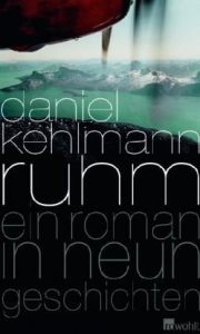 Daniel Kehlmann | Ruhm