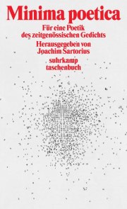 Joachim Sartorius (Hg.) | Minima poetica Joachim Sartorius (Hg.) | Minima poetica