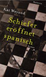 Kai Weyand | Schiefer eröffnet spanisch Kai Weyand | Schiefer eröffnet spanisch