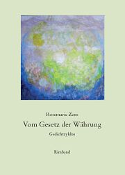 Rosemarie Zens | Vom Gesetz der Währung