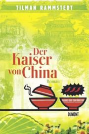 Tilman Rammstedt | Der Kaiser von China