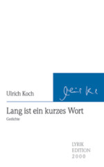 Ulrich Koch | Lang ist ein kurzes Wort 
