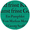 Markus Metz und Georg Seeßlen: Geld frisst Kunst – Kunst frisst Geld.