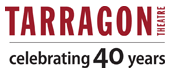 Tarragon Theatre - celebrating 40 years