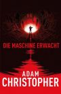 Die Maschine erwacht