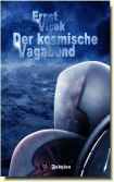 Der kosmische Vagabund