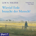 Cover Hrbuch: Lew N. Tolstoi: Wieviel Erde braucht der Mensch?