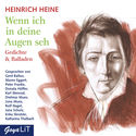 Cover Hrbuch: Heinrich Heine: Wenn ich in deine Augen seh - Gedichte & Balladen