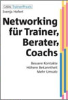 Networking für Trainer, Berater, Coachs