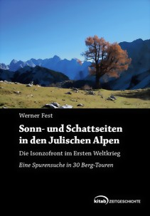 Fest Werner: Sonn- und Schattenseiten in den Julischen Alpen