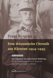 Franc Resman: Eine slowenische Chronik aus Kärnten 1914-1945