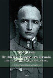 Schaunig Regina: Der Dichter im Dienst des Generals. Robert Musils Propagandaschriften im Ersten Weltkrieg