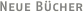 Neue Bücher