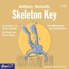 Hrbuch: Anthony Horowitz - Skeleton Key - Rezension Lettern.de