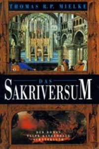 Thomas R. P. Mielke - Das Sakriversum - Rezension Lettern.de