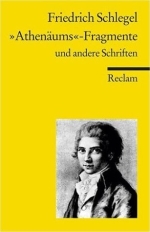 Friedrich Schlegel: „Athenäums“-Fragmente [Copyright (c) Reclam Verlag]