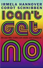 Cordt Schnibben, Irmela Hannover: I can`t get no [Copyright (c) Kiepenheuer & Witsch Verlag]