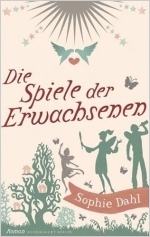 Sophie Dahl: Die Spiele der Erwachsenen [Copyright (c) Berlin Verlag]