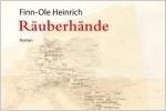 Finn-Ole Heinrich: Räuberhände [Copyright (c) Mairisch Verlag]