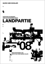 Kathi Flau, Marius Hulpe (Hg.): Landpartie 2008 [Copyright (c) Glück & Schiller]