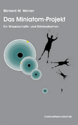 Buchcover: Richard M. Weiner: Das Miniatom-Projekt