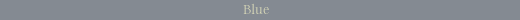 [Blue]
