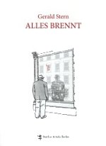 Gerald Stern | Alles brennt