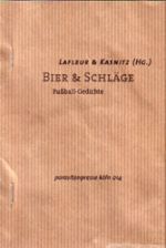 Adrian Kasnitz / Stan Lafleur (Hrsg.): Bier & Schläge