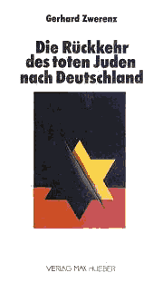 Gerhard Zwerenz | Die Rückkehr des toten Juden nach Deutschland