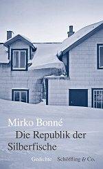 Mirko Bonné | Die Republik der Silberfische