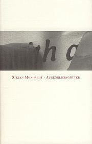 Stefan Monhardt | augenblicksgötter