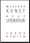 ulrike ulrich: moderne kunst u. neue literatur ulrike ulrich: moderne kunst u. neue literatur