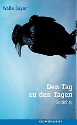 Walle Sayer | Den Tag zu den Tagen