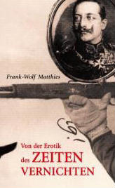 Von de Erotik des ZEITEN VERNICHTEN -Gedichte