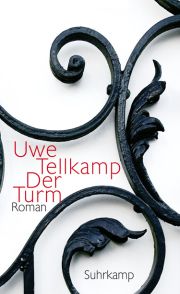 Uwe Tellkamp | Der Turm