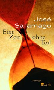 José Saramago | Eine Zeit ohne Tod Saramago | Eine Zeit ohne Tod