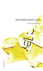 Thomas Podhostnik | Der gezeichnete Hund