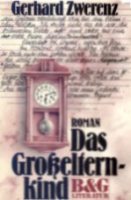 Gerhard Zwerenz | Das Großelternkind