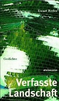 Ewart Reder | Verfasste Landschaft)