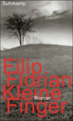 Filip Florian | Kleine Finger