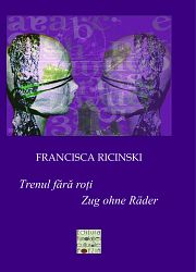 Francisca Ricinski | Zug ohne Räder Francisca Ricinski | Zug ohne Räder