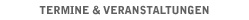 Termine / Veranstaltungen